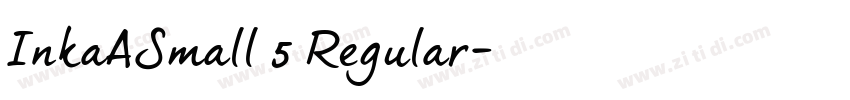 InkaASmall 5 Regular字体转换